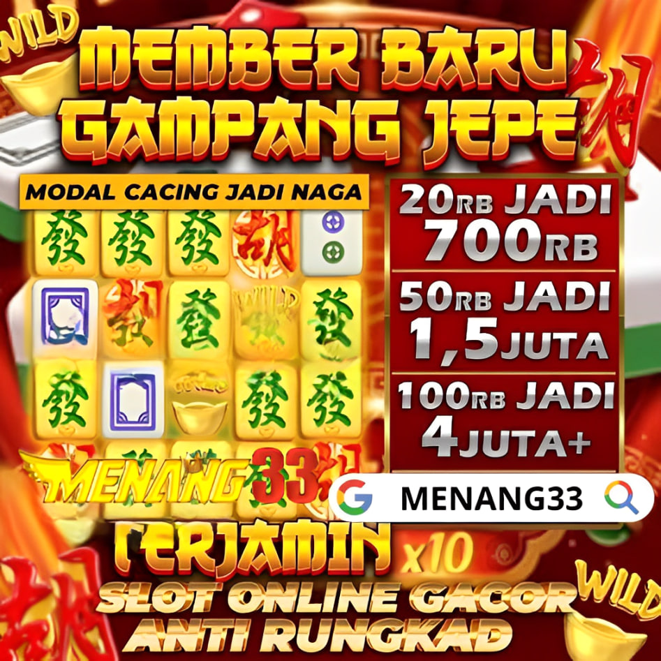 SLOT GACOR MENANG33 MEMBER BARU AUTO JP